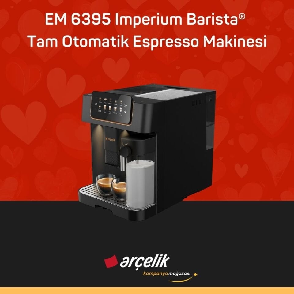 ARÇELİK EM 6395 Imperium Barista® Tam Otomatik Espresso Makinesi