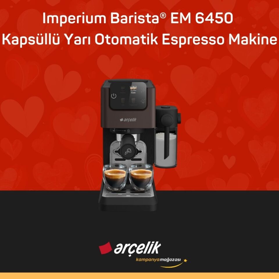 ARÇELİK Imperium Barista® EM 6450 Kapsüllü Yarı Otomatik Espresso Makinesi