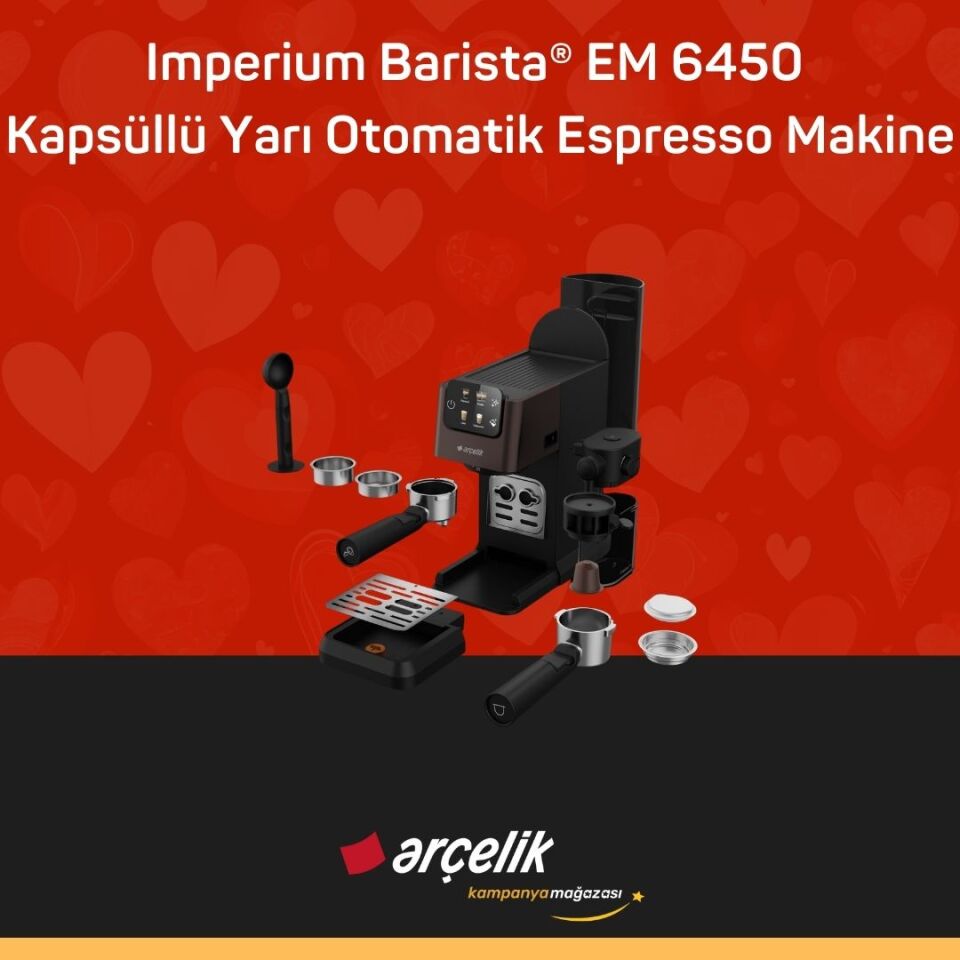 ARÇELİK Imperium Barista® EM 6450 Kapsüllü Yarı Otomatik Espresso Makinesi
