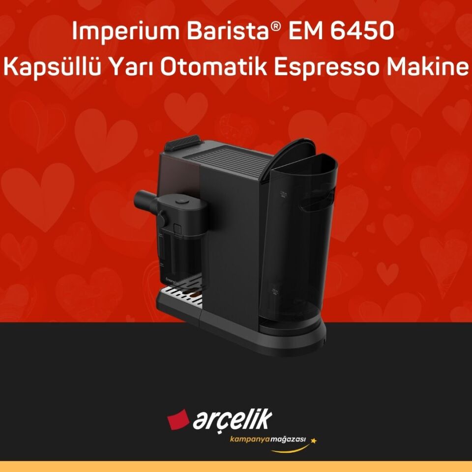 ARÇELİK Imperium Barista® EM 6450 Kapsüllü Yarı Otomatik Espresso Makinesi