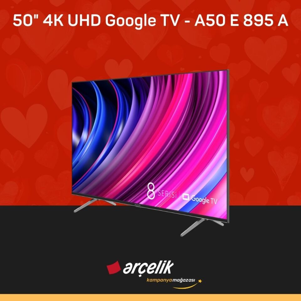 ARÇELİK 8 serisi 50'' 4K UHD Google TV - A50 E 895 A Smart TV
