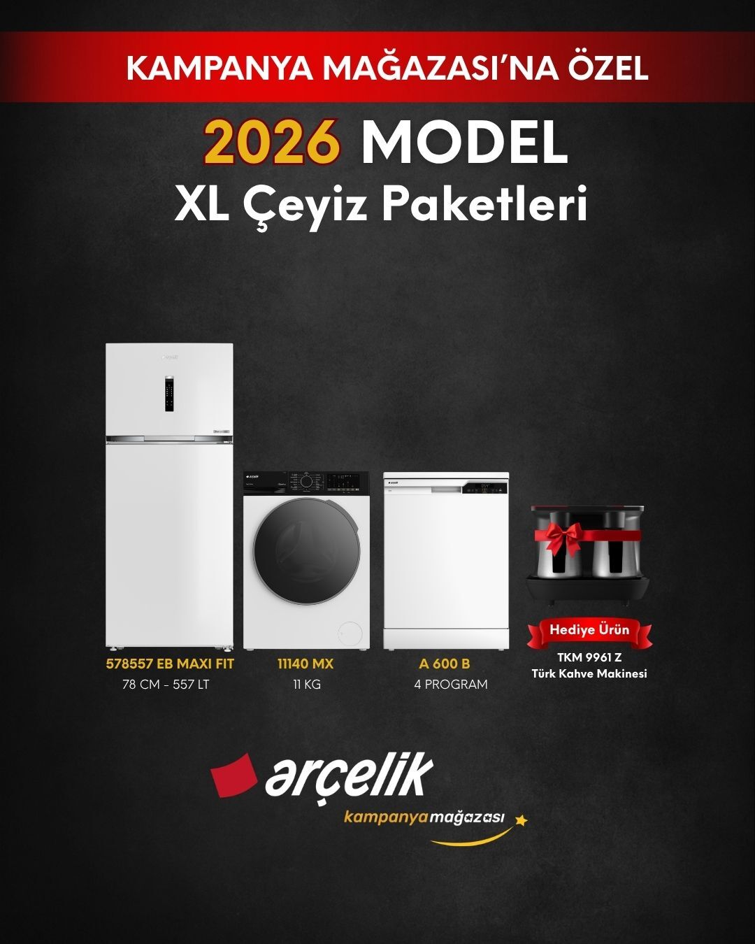 ARÇELİK 3'lü XL Çeyiz Paketi (578557 EB MAXI FIT - A 600 B - 11140 MX - TKM 9961 Z)